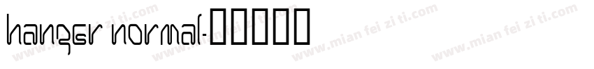Hanger Normal字体转换